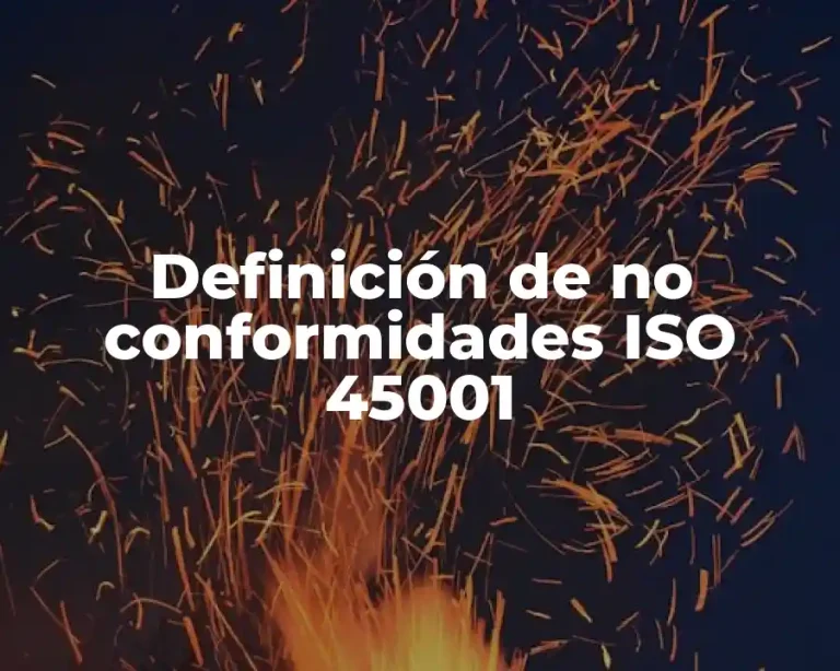 Definición de no conformidades ISO 45001