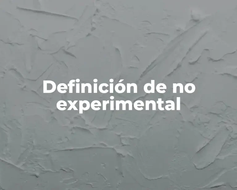 Definición de no experimental