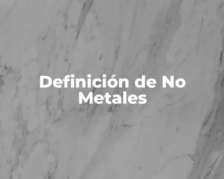 Definición de No Metales