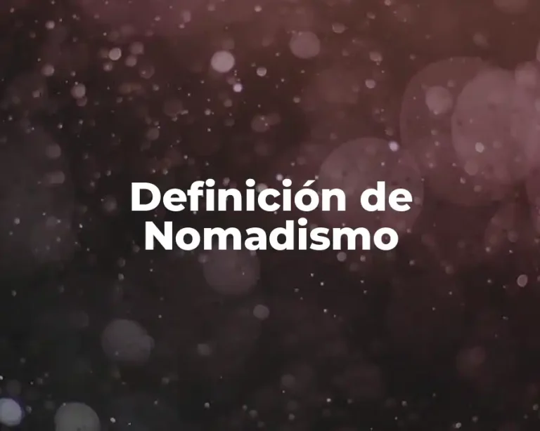 Definición de Nomadismo