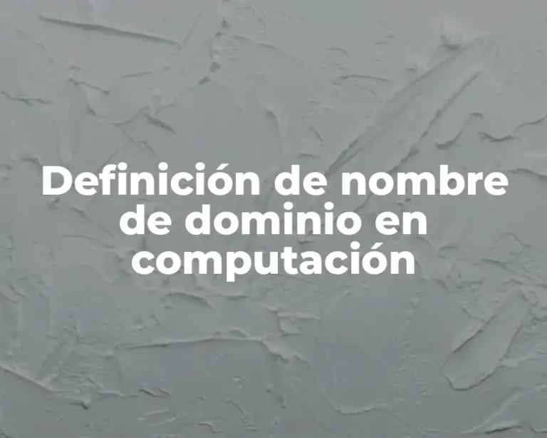 Definición de nombre de dominio en computación