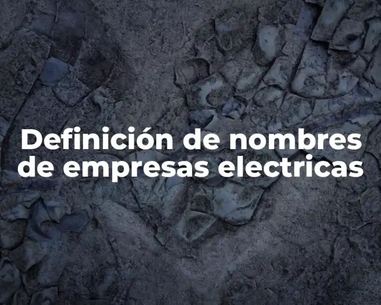 Definición de nombres de empresas electricas