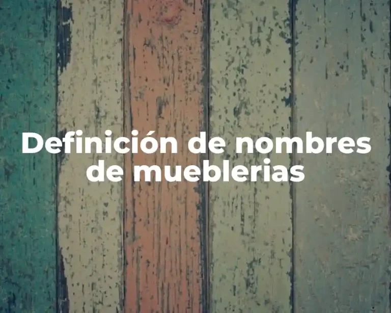 Definición de nombres de mueblerias