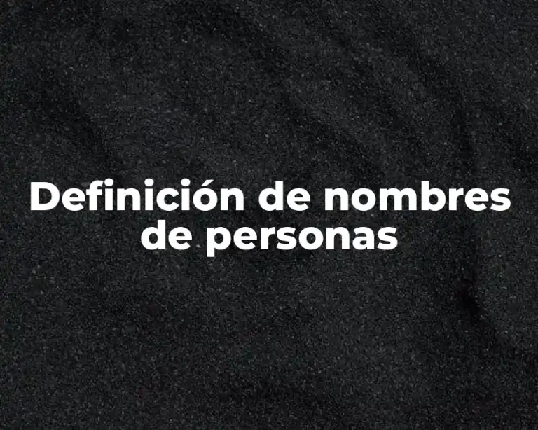 Definición de nombres de personas