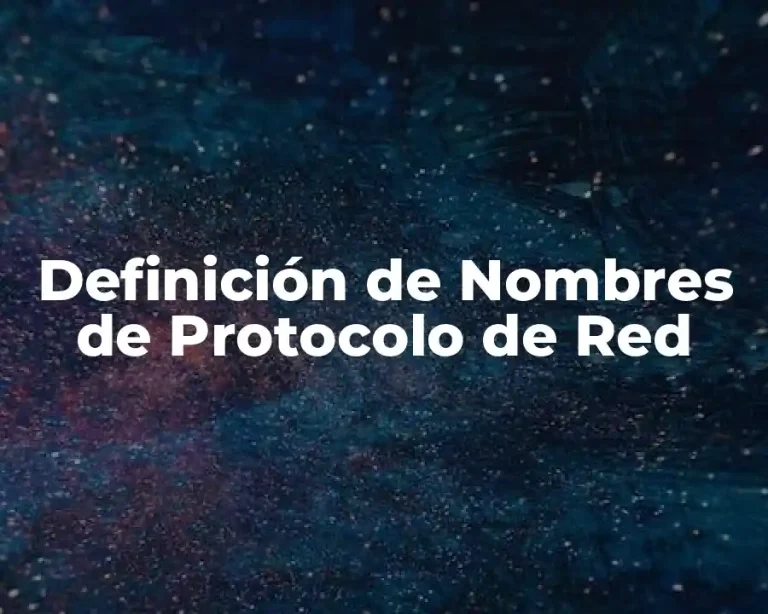 Definición de Nombres de Protocolo de Red