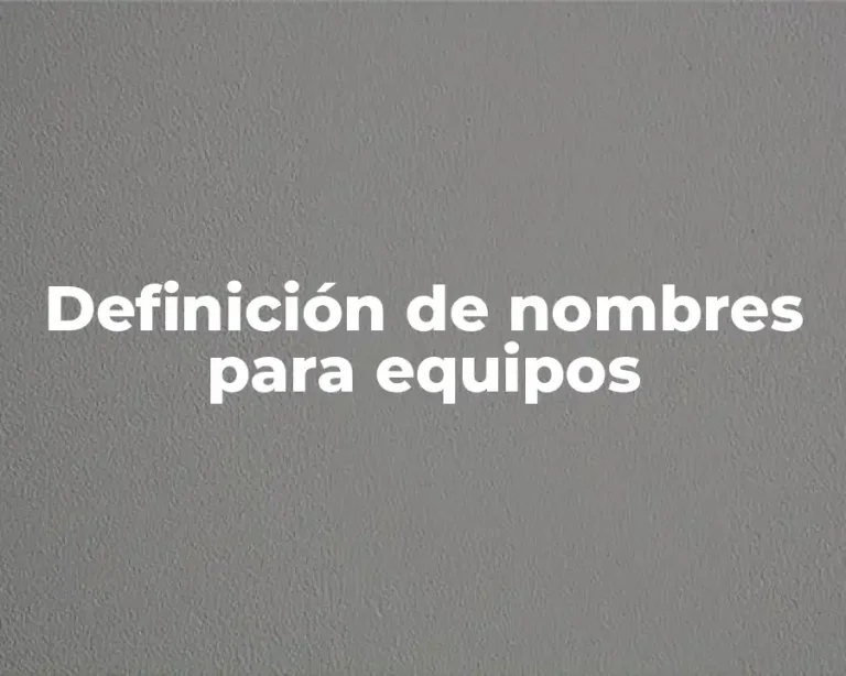 Definición de nombres para equipos