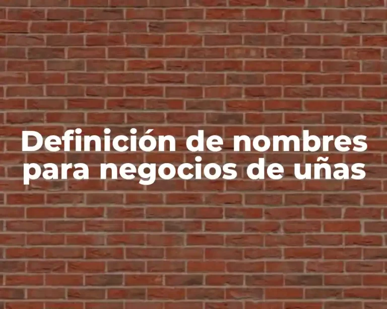 Definición de nombres para negocios de uñas