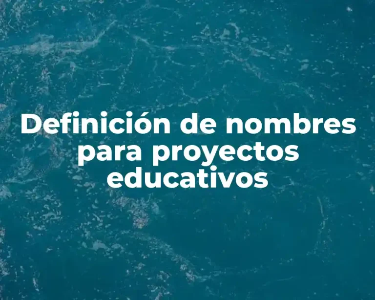 Definición de nombres para proyectos educativos
