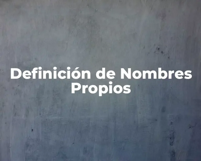 Definición de Nombres Propios