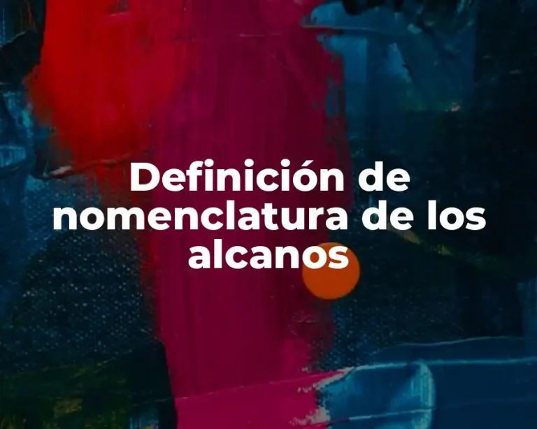 Definición de nomenclatura de los alcanos