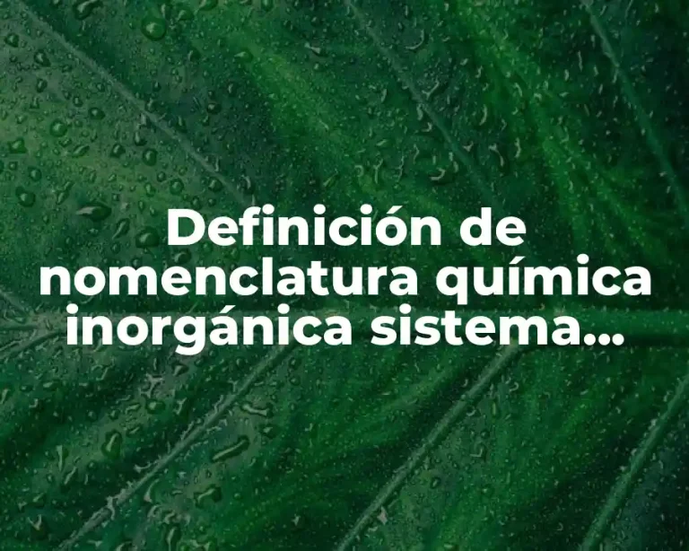 Definición de nomenclatura química inorgánica sistema Stock