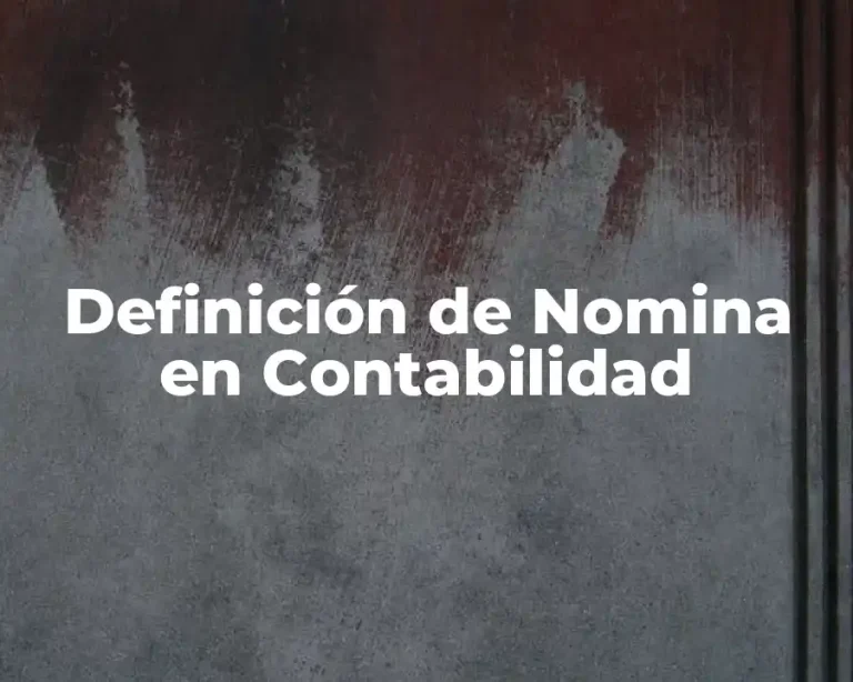Definición de Nomina en Contabilidad