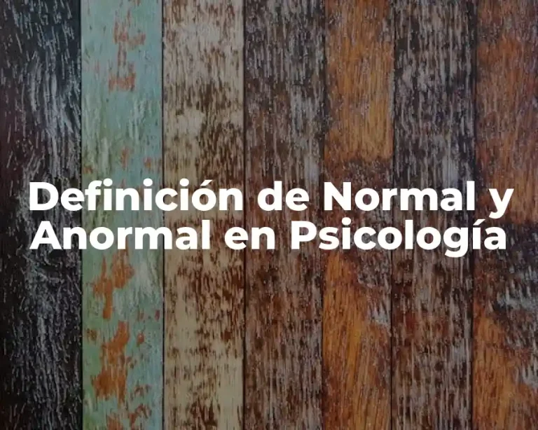 Definición de Normal y Anormal en Psicología