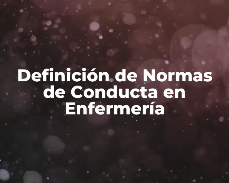 Definición de Normas de Conducta en Enfermería