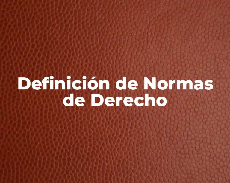 Definición de Normas de Derecho