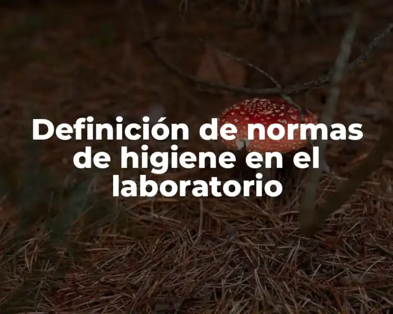 Definición de normas de higiene en el laboratorio