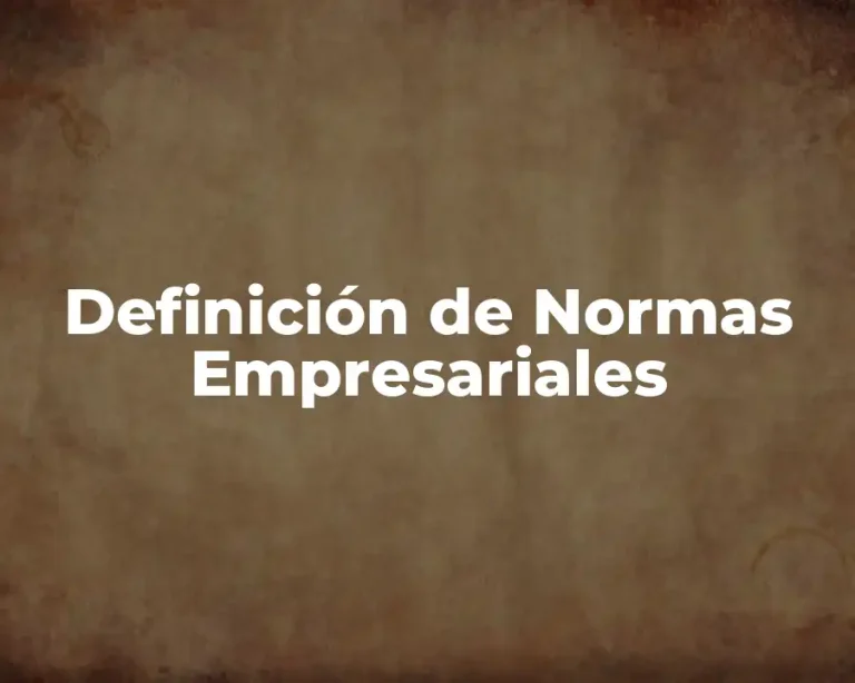 Definición de Normas Empresariales