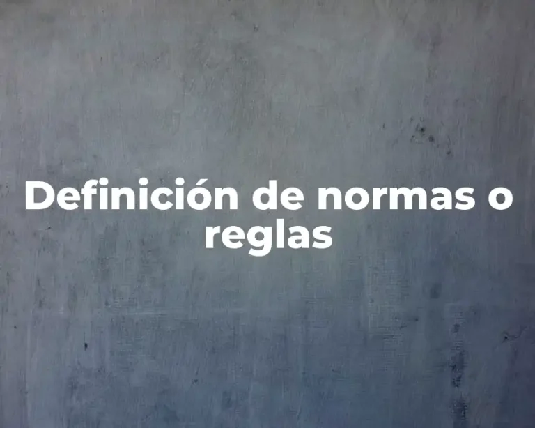 Definición de normas o reglas