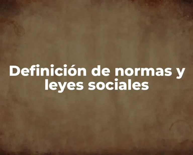 Definición de normas y leyes sociales