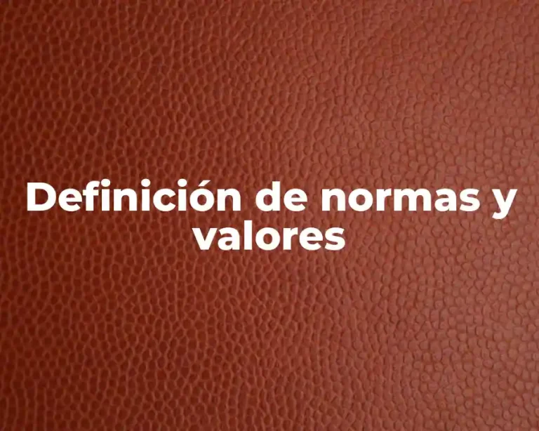 Definición de normas y valores
