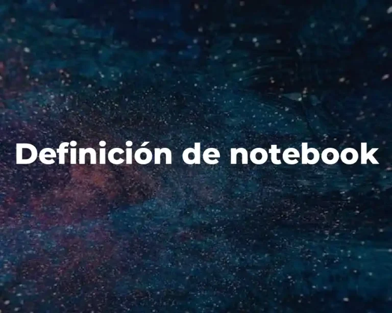 Definición de notebook