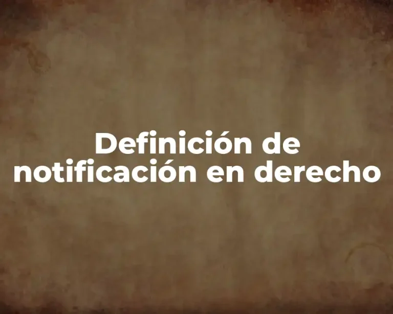 Definición de notificación en derecho