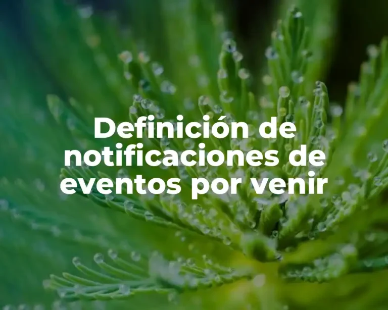 Definición de notificaciones de eventos por venir