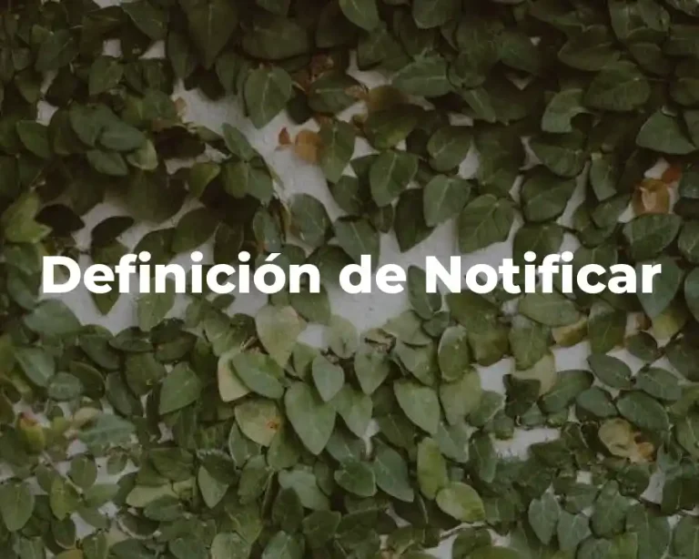 Definición de Notificar