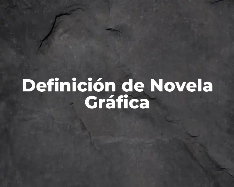 Definición de Novela Gráfica