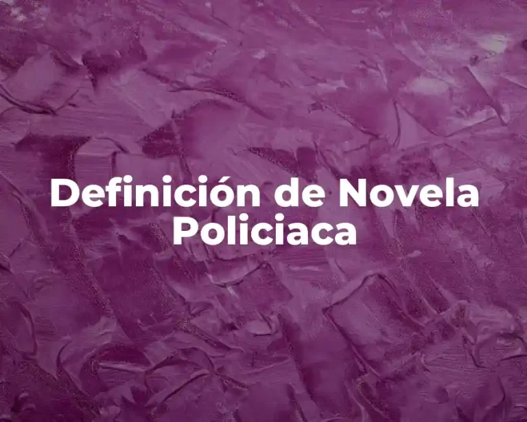 Definición de Novela Policiaca