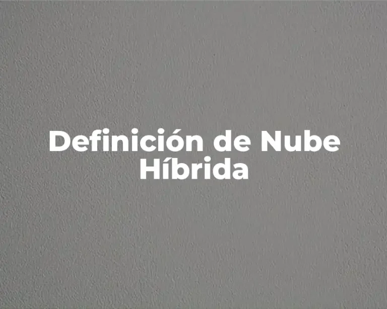 Definición de Nube Híbrida