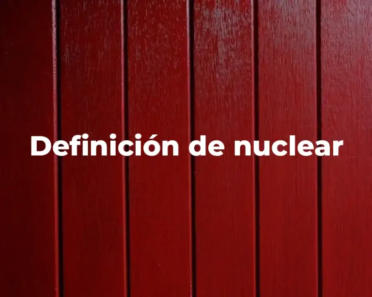 Definición de nuclear