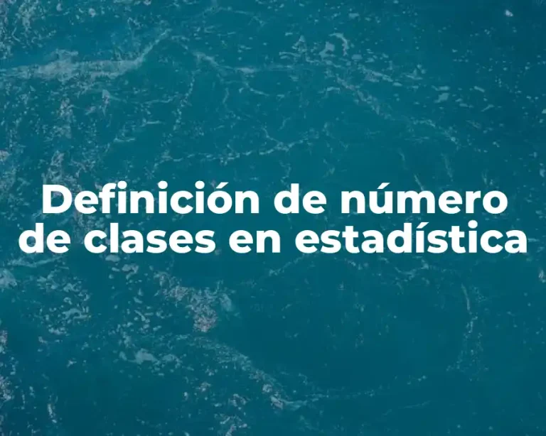 Definición de número de clases en estadística