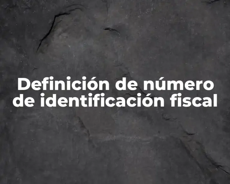 Definición de número de identificación fiscal