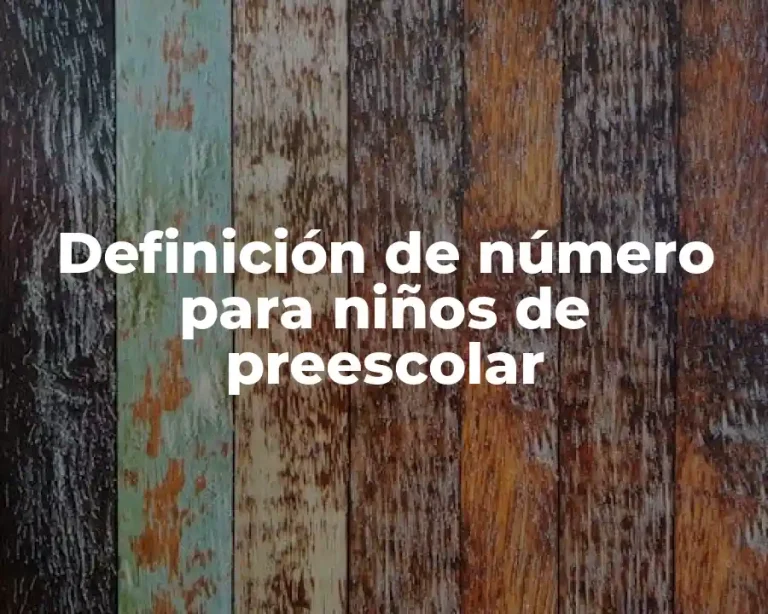 Definición de número para niños de preescolar