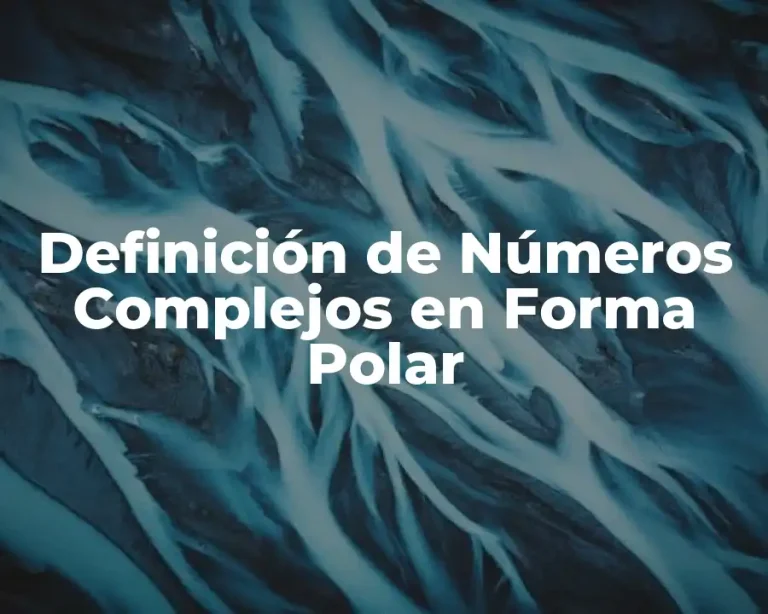 Definición de Números Complejos en Forma Polar