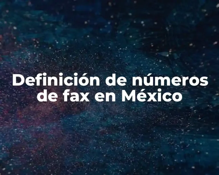 Definición de números de fax en México