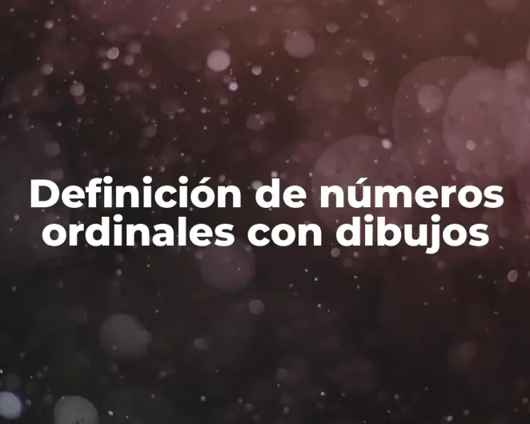 Definición de números ordinales con dibujos
