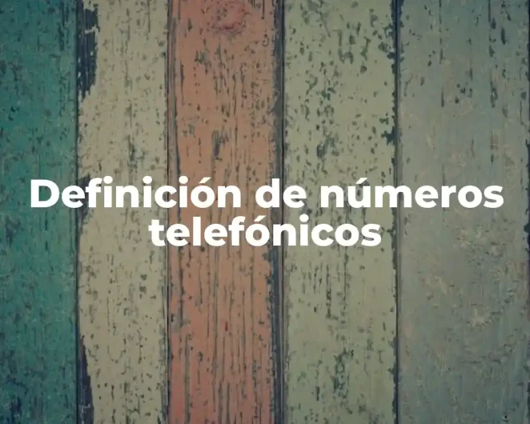 Definición de números telefónicos