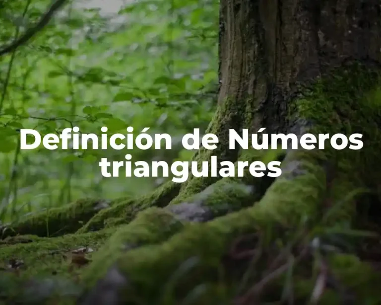 Definición de Números triangulares