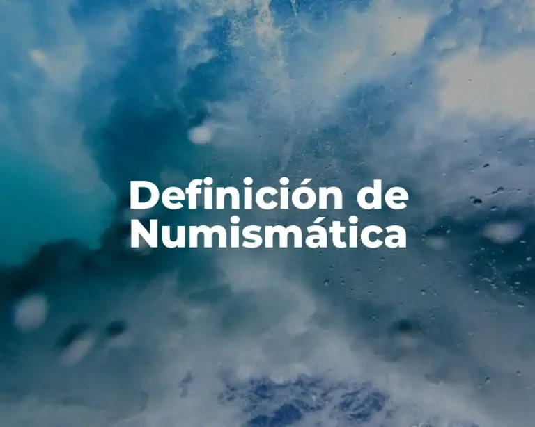 Definición de Numismática