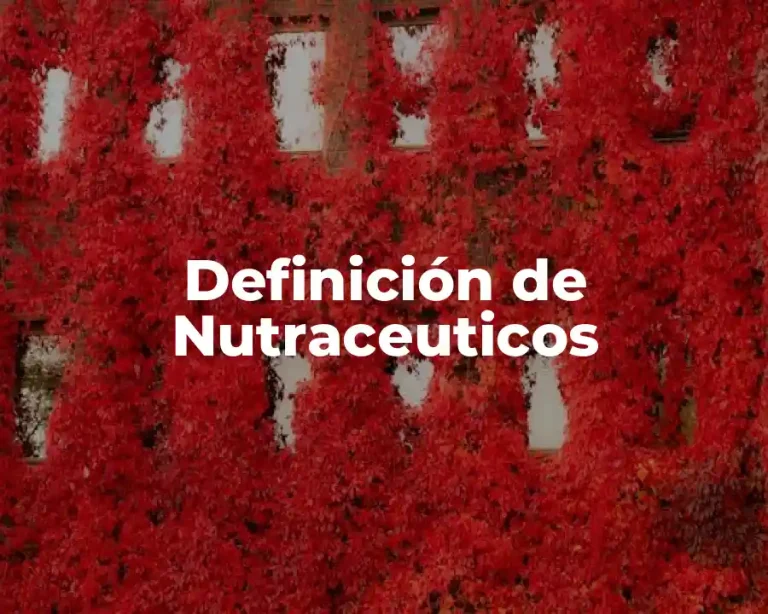 Definición de Nutraceuticos