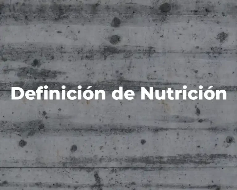 Definición de Nutrición