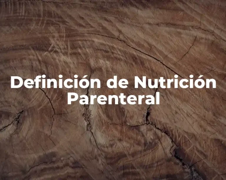 Definición de Nutrición Parenteral