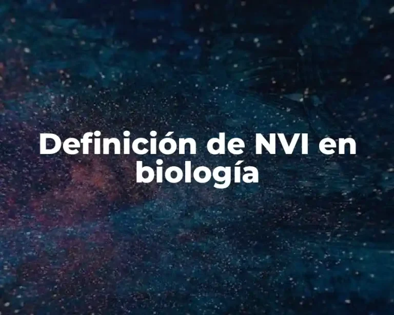 Definición de NVI en biología