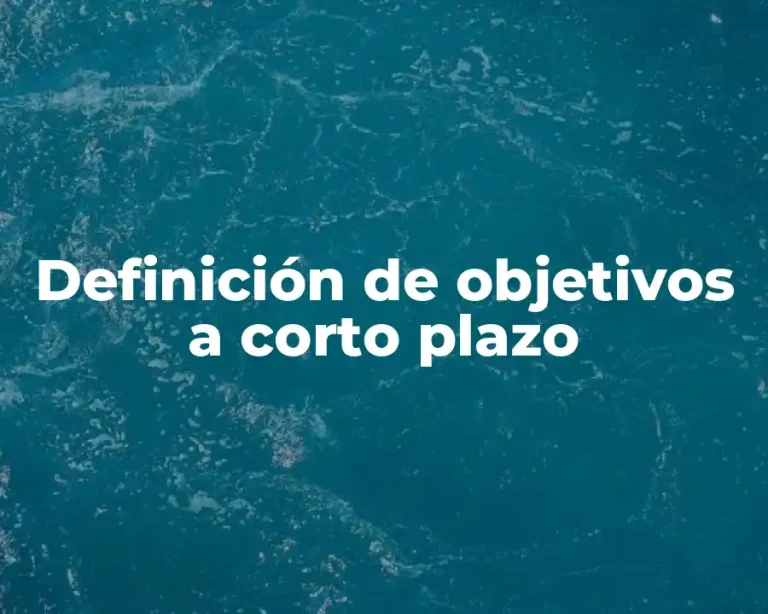 Definición de objetivos a corto plazo