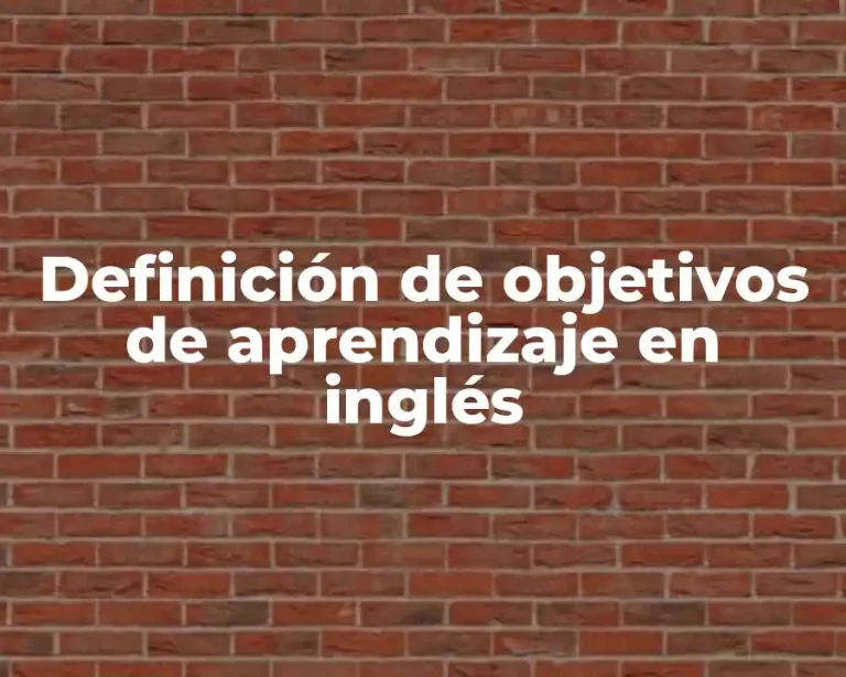 Definición de objetivos de aprendizaje en inglés