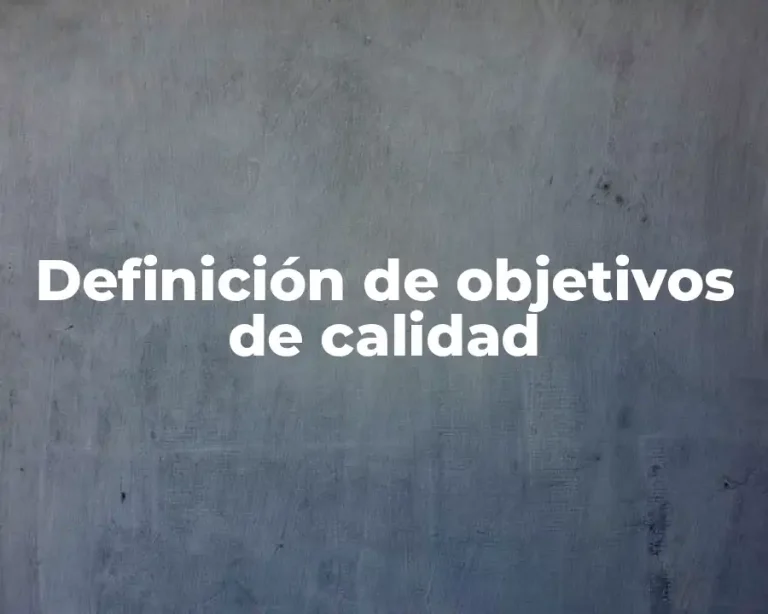 Definición de objetivos de calidad