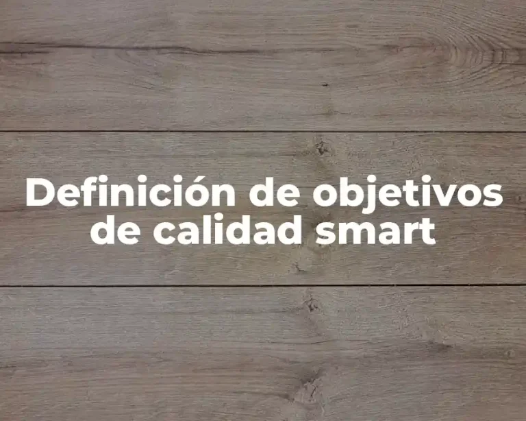 Definición de objetivos de calidad smart