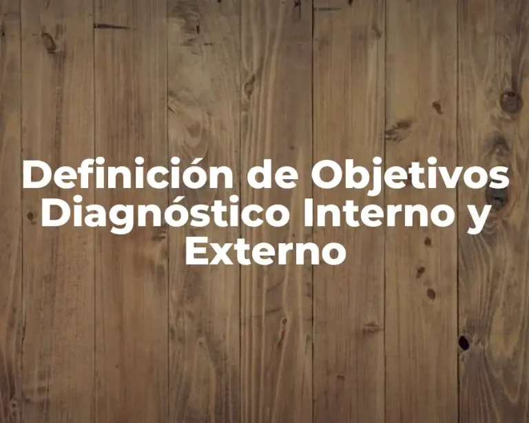 Definición de Objetivos Diagnóstico Interno y Externo